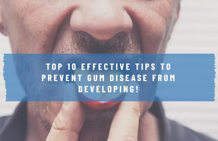 Tips to Prevent Gum Disease